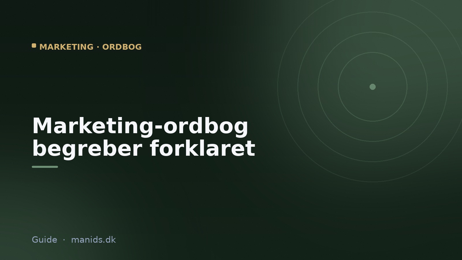 Marketing-ordbog: de vigtigste begreber forklaret (2026)