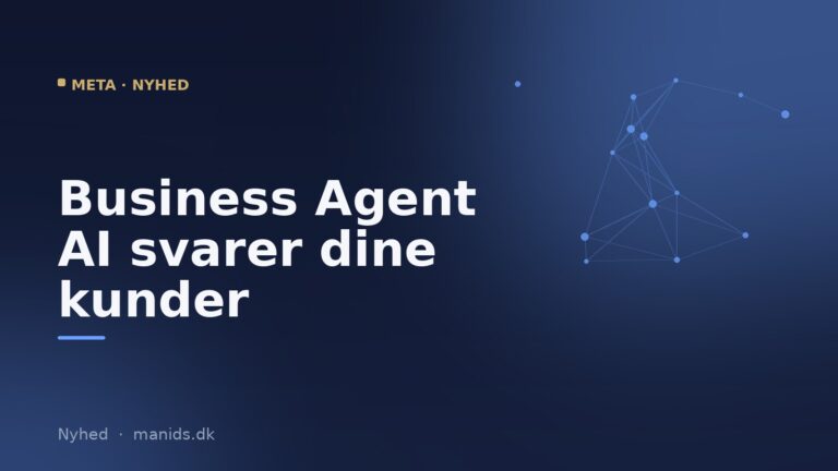 Meta lancerer Business Agent: gratis AI der svarer dine kunder på Messenger, WhatsApp og Instagram