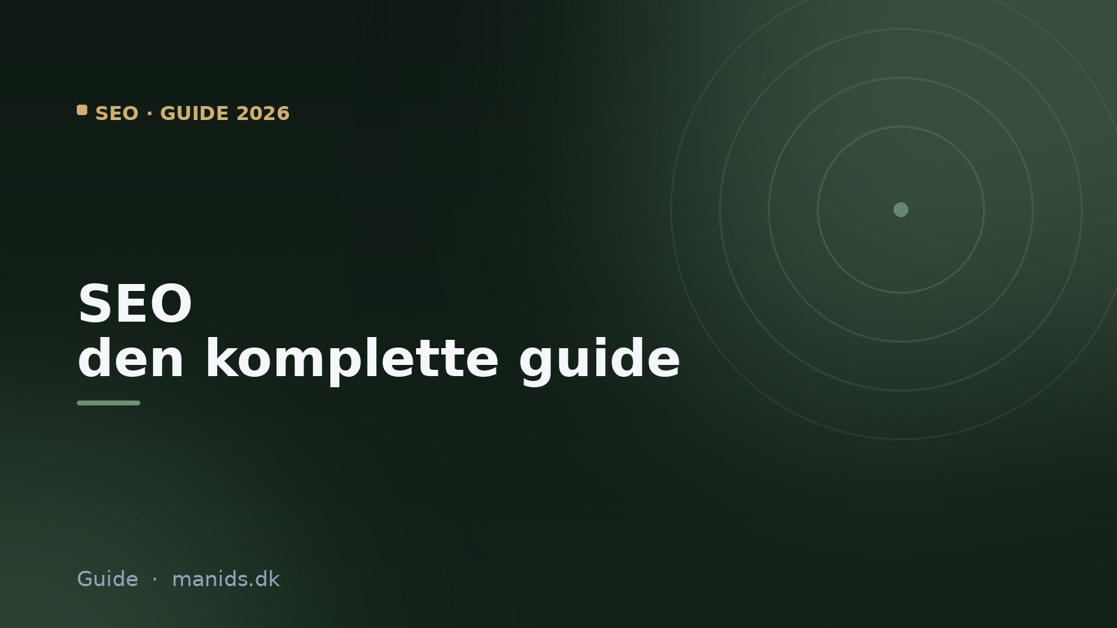 SEO: den komplette guide for danske virksomheder (2026)
